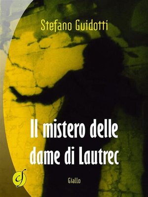 cover image of Il mistero delle dame di Lautrec